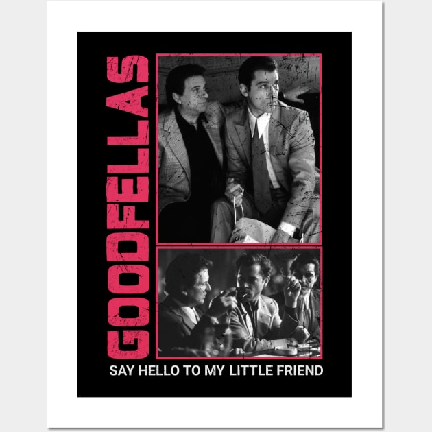 Say Hello To My Little Friend - Goodfellas Wall Art by vegard pattern gallery